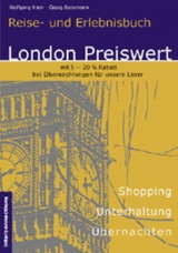 London Preiswert - Shopping, Unterhaltung, &Uuml;bernachten. Reise- und Erlebnisbuch - Wolfgang Klein, Georg Beckmann