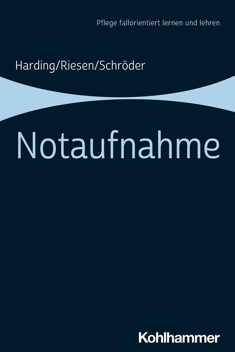Notaufnahme - Ulf Harding, Matthias Riesen, Stefanie Schr&ouml;der