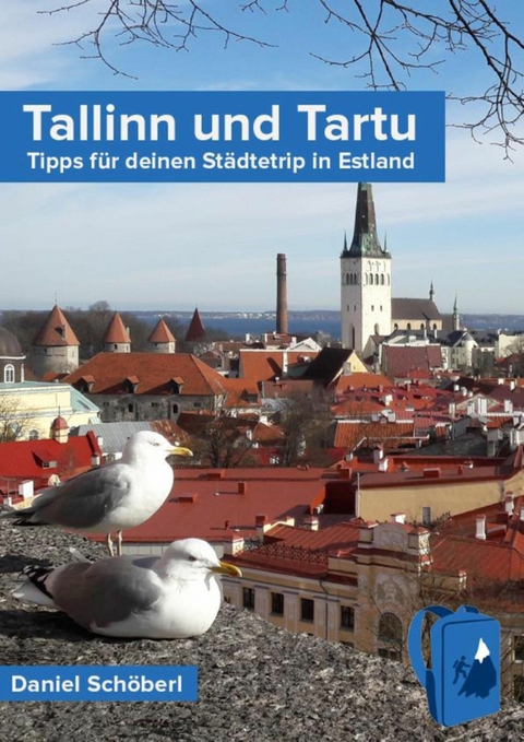 Tallinn und Tartu - Daniel Sch&ouml;berl