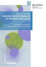 Pouvoir discr&eacute;tionnaire et pratique r&eacute;flexive - 