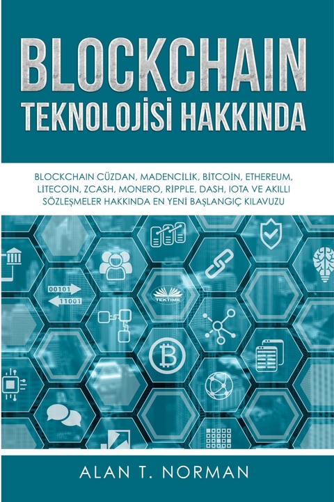 Blockchain Teknolojisi Hakkında -  Alan T. Norman