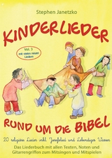 Kinderlieder rund um die Bibel, Vol. 3 - Religi&ouml;se Lieder inkl. Josefslied und Lebendiges Wasser - Stephen Janetzko