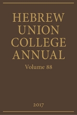 Hebrew Union College Annual Volume 88 - 
