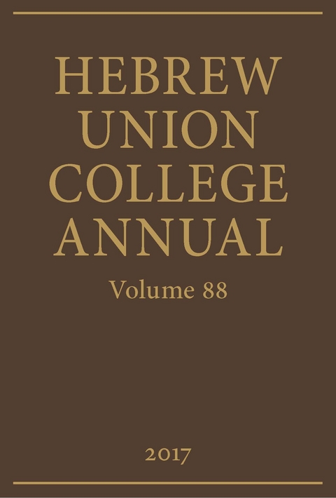 Hebrew Union College Annual Volume 88 - 