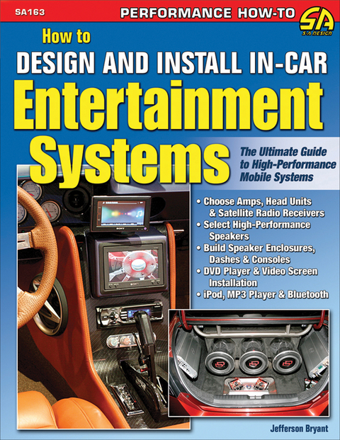 How to Design and Install In-Car Entertainment Systems - Jefferson Bryant