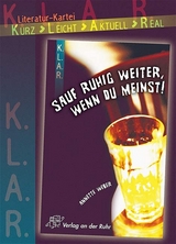 Sauf ruhig weiter, wenn du meinst! - Annette Weber