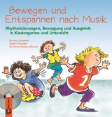 Bewegen und Entspannen nach Musik - Monika Schneider, Ralf Schneider