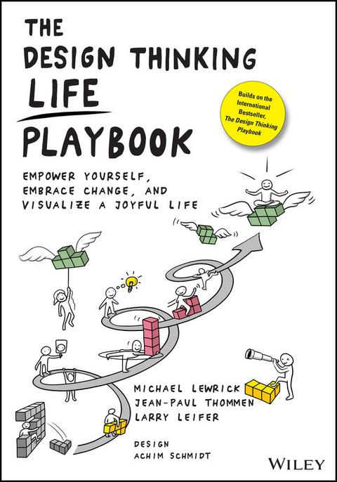 The Design Thinking Life Playbook - Michael Lewrick, Jean-Paul Thommen, Larry Leifer