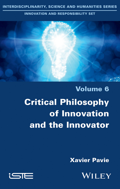 Critical Philosophy of Innovation and the Innovator - Xavier Pavie