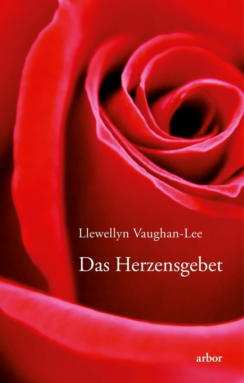 Das Herzensgebet -  Llewellyn Vaughan-Lee