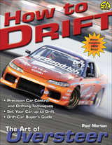How to Drift: The Art of Oversteer - Paul Morton
