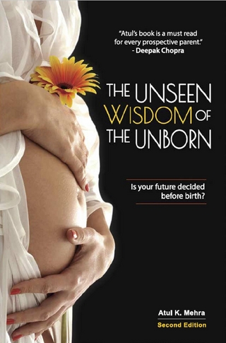 The Unseen Wisdom of the Unborn