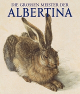 Die gro&szlig;en Meister der Albertina - 
