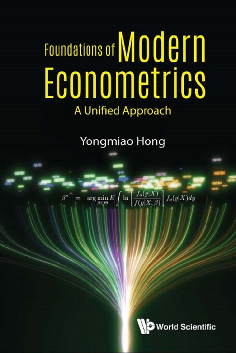 FOUNDATIONS OF MODERN ECONOMETRICS: A UNIFIED APPROACH - Yongmiao Hong
