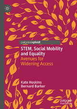 STEM, Social Mobility and Equality - Kate Hoskins, Bernard Barker