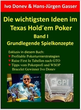 Die wichtigsten Ideen im Texas Hold'em Poker -  Hans-J&uuml;rgen Gasser