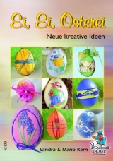 Ei, Ei, Osterei - Neue kreative Ideen - Sandra Kern, Mario Kern