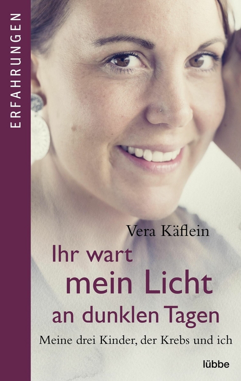 Ihr wart mein Licht an dunklen Tagen - Vera K&auml;flein