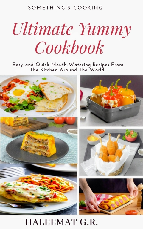 Ultimate Yummy Cookbook - HALEEMAT GBEMISOLA