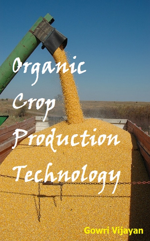 Organic Crop Production Technology - Gowri Vijayan