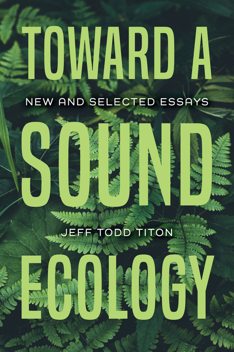Toward a Sound Ecology - Jeff Todd Titon