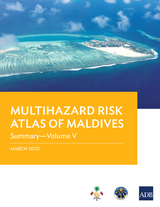 Multihazard Risk Atlas of Maldives: Summary&mdash;Volume V