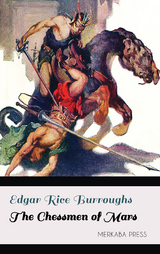 The Chessmen of Mars - Edgar Rice Burroughs