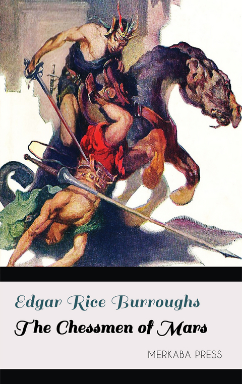 The Chessmen of Mars - Edgar Rice Burroughs