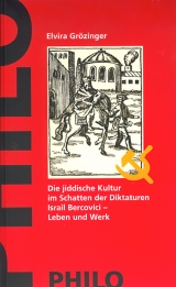 Die jiddische Kultur im Schatten der Diktaturen - Elvira Gr&ouml;zinger