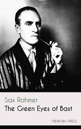 The Green Eyes of Bast - Sax Rohmer