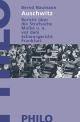 Auschwitz - Bernd Naumann