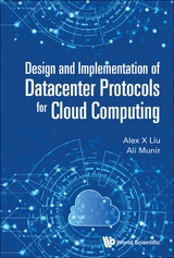 DESIGN AND IMPLEMENT OF DATACENTER PROTOCOLS CLOUD COMPUTING - Alex X Liu, Ali Munir