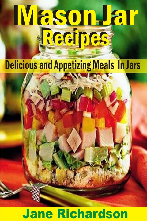 Mason Jar Recipes - Jane Richardson