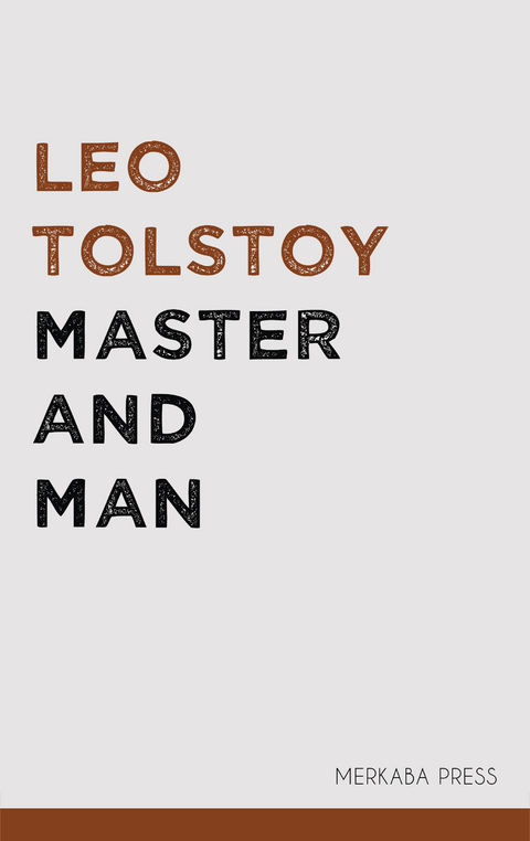 Master and Man - Leo Tolstoy