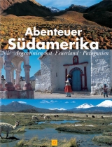 Abenteuer S&uuml;damerika - Guido Cozzi, Hubert Stadler, Susanne Asal