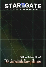 STAR GATE &ndash; das Original: Die 14. Kompilation - Wilfried A. Hary (Hrsg.)