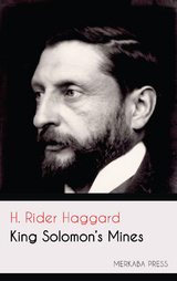King Solomon's Mines - H. Rider Haggard