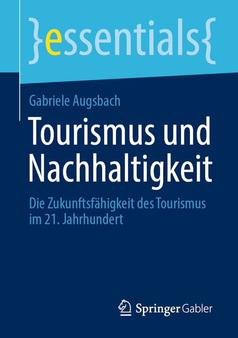 Tourismus und Nachhaltigkeit - Gabriele Augsbach