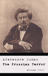 The Prussian Terror - Alexandre Dumas
