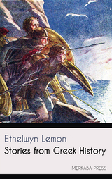 Stories from Greek History - Ethelwyn Lemon
