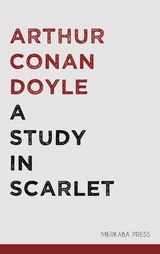A Study in Scarlet - Arthur Conan Doyle