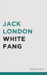White Fang - Jack London