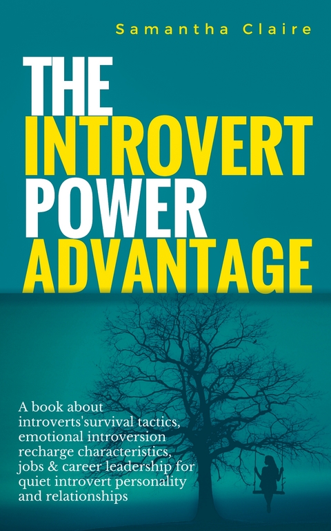 The Introvert Power Advantage - Samantha Claire