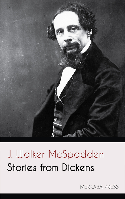 Stories from Dickens - J. Walker McSpadden