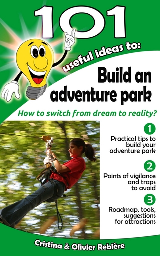 101 useful ideas to... Build an adventure park