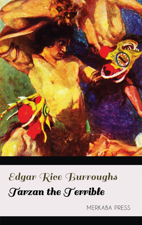 Tarzan the Terrible - Edgar Rice Burroughs