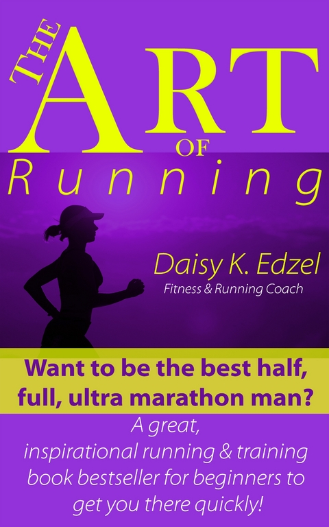 The Art of Running - Daisy Edzel