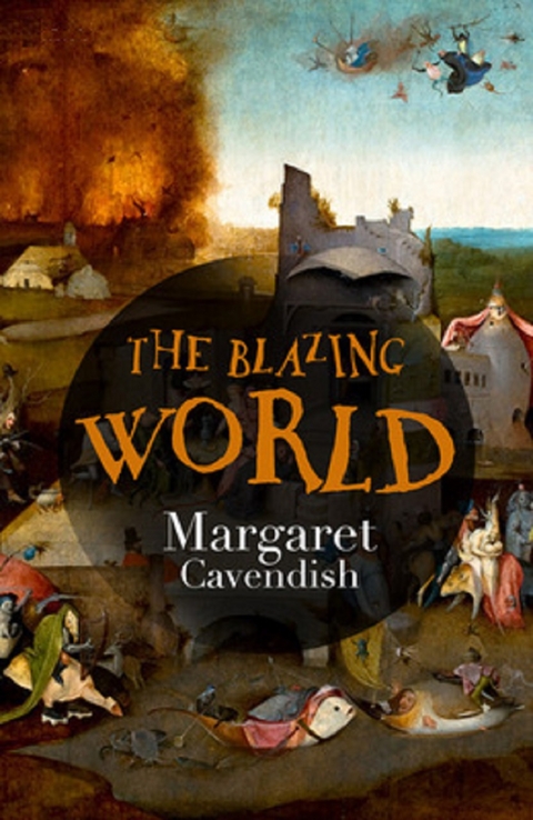 The Blazing World - Margaret Cavendish