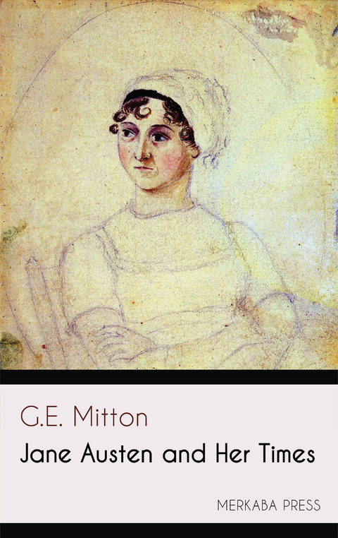 Jane Austen and Her Times - G.E. Mitton