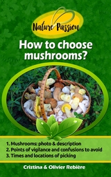 How to choose mushrooms? - Cristina Rebiere, Olivier Rebiere